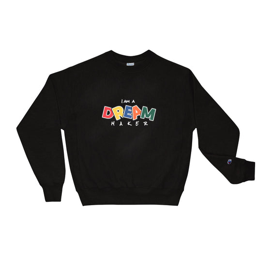 DREAM MAKER - CL- Champion Sweatshirt