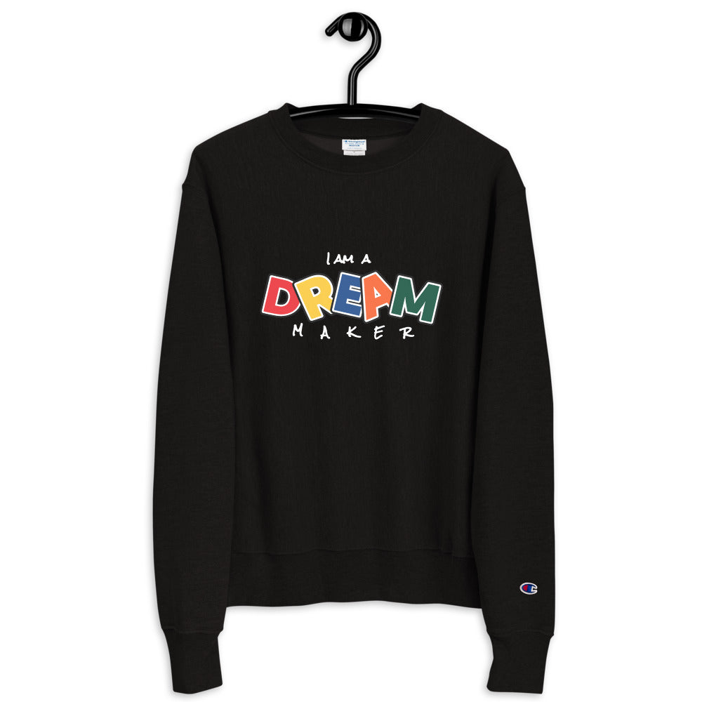 DREAM MAKER - CL- Champion Sweatshirt